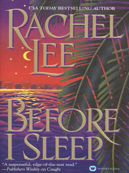 Title details for Before I Sleep by Rachel Lee - Available